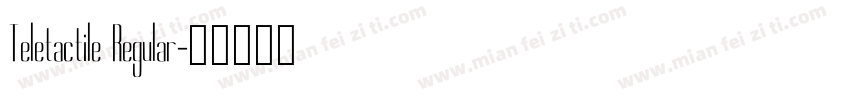 Teletactile Regular字体转换